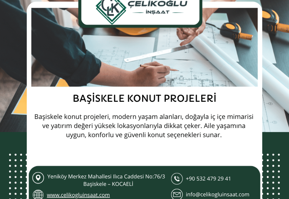 Başiskele Konut Projeleri Yaşamın Yeni Adı: Çelikoğlu İnşaat Konut Projeleri
