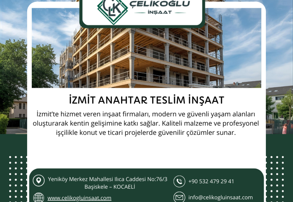 İzmit Anahtar Teslim İnşaat Hizmetleri – Profesyonel ve Güvenilir Çözümler