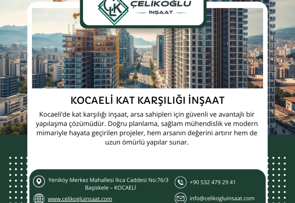Kocaeli Kat Karşılığı İnşaat – Güvenli, Karlı ve Profesyonel Yapılaşma Modeli