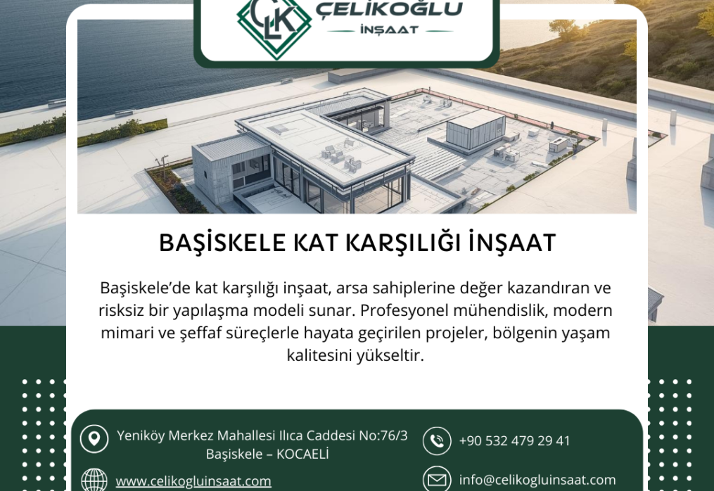 Başiskele Kat Karşılığı İnşaat – Güvenli ve Değer Kazandıran Yapı Çözümleri