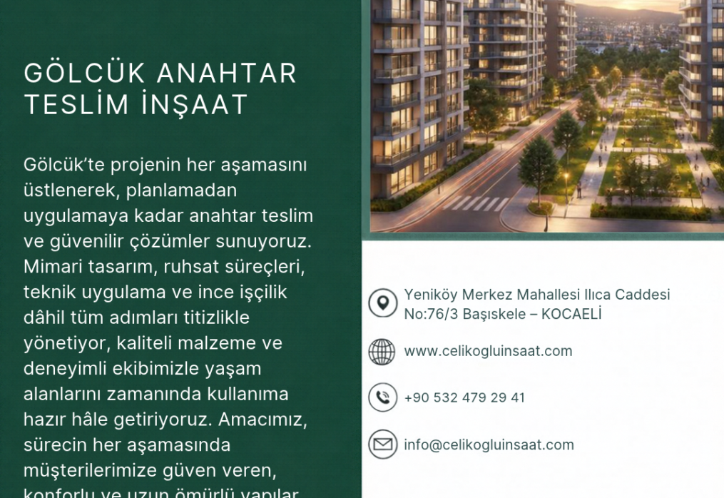 Gölcük Anahtar Teslim İnşaat: Çelikoğlu İnşaat ile Güvenilir Çözümler